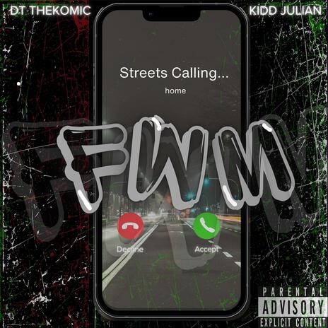 FWM ft. Kidd Julian | Boomplay Music