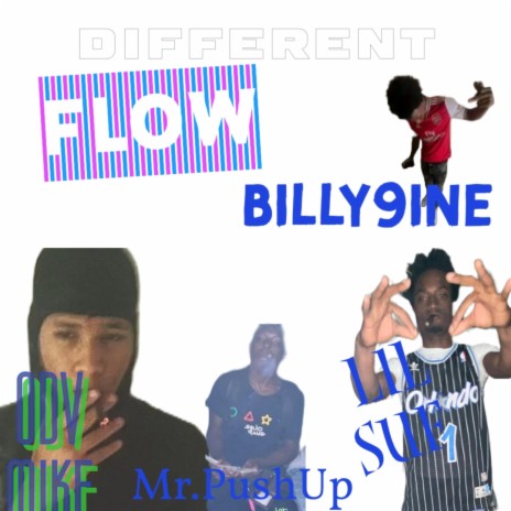 Different flow ft. Mr.pushup, Billy9ine & Odv mike | Boomplay Music