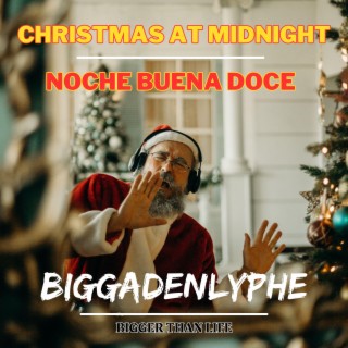 Christmas At Midnight (Noche Buena Doce)