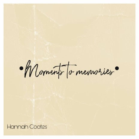 Moments to memories | Boomplay Music