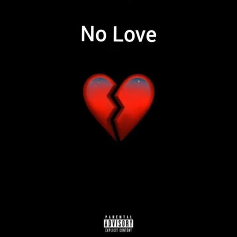 No Love | Boomplay Music