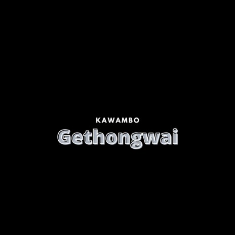 Gethongwai | Boomplay Music