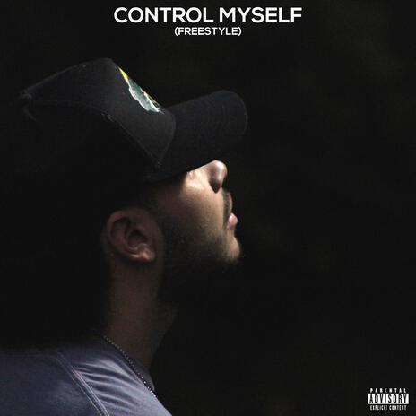 Control Myself (Freestyle) | Boomplay Music