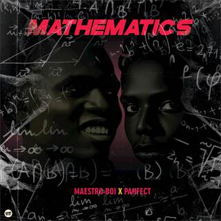 Mathematics ft. Pahfect lyrics | Boomplay Music