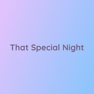 That Special Night