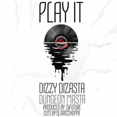 Play It ft. Dungeon Masta & DJ Grazzhoppa