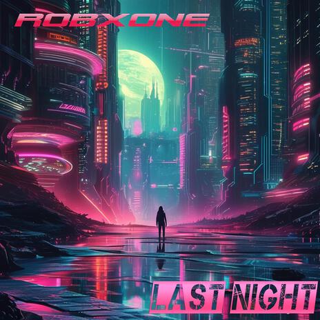 Last Night | Boomplay Music