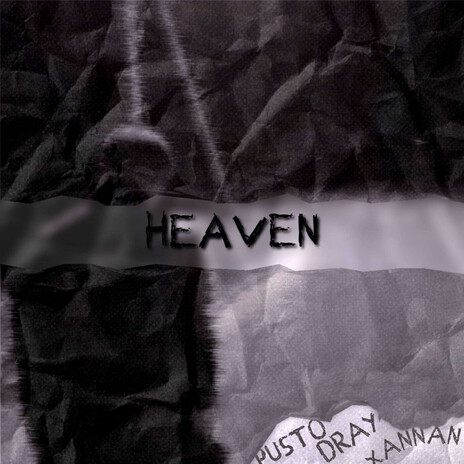 HEAVEN Prod.by Xannan ft. PUSTO | Boomplay Music