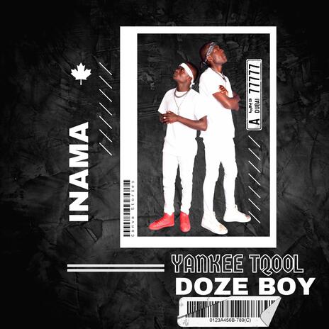 inama ft. doze boy | Boomplay Music