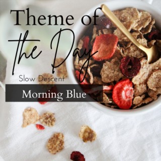 Theme of the Day - Morning Blue