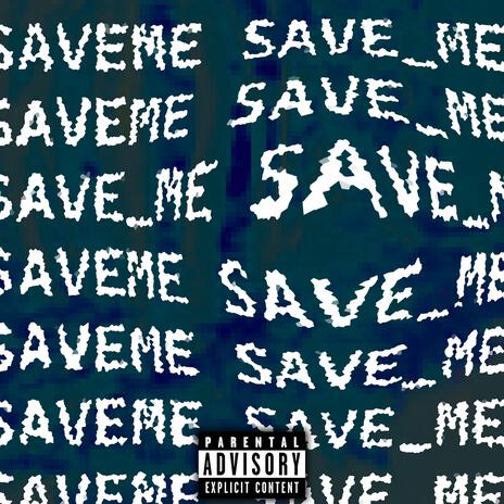 save_me.mp3 | Boomplay Music