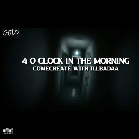 4 O’ Clock In The Morning | Boomplay Music