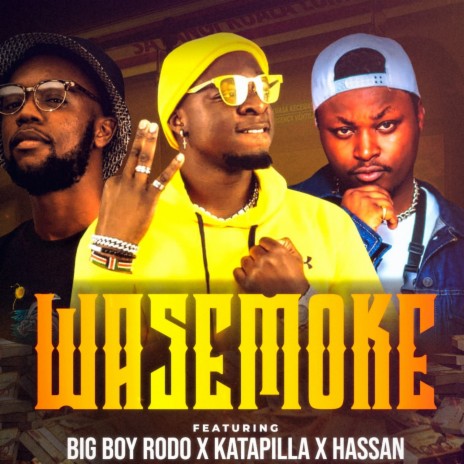 Wasemoke ft. Katapilla & Hassan | Boomplay Music