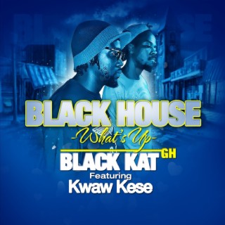 Black House (What's Up)