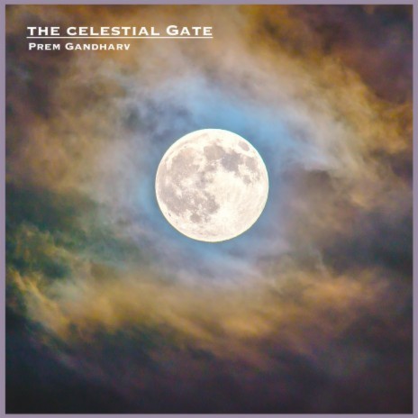 The Celestial Gate | Boomplay Music