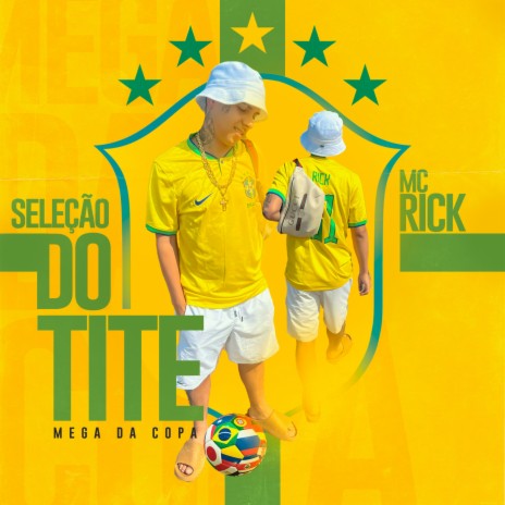 Seleção do Tite - Mega da Copa | Boomplay Music