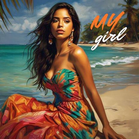 My Girl | Boomplay Music