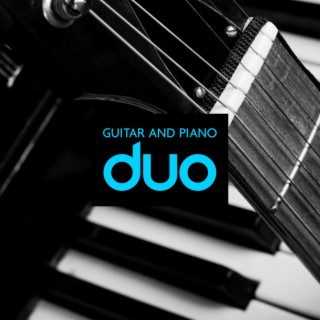 Guitar and Piano Duo: Sensual Music for Meditation, Yoga Practices, Focus and Learning