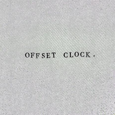 offset clock | Boomplay Music