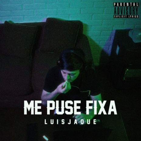 Me puse Fixa | Boomplay Music