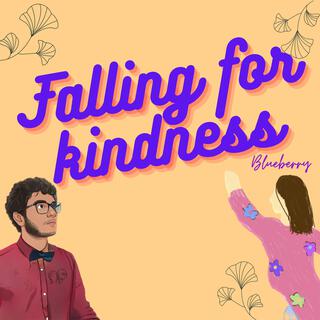 Falling For Kindness