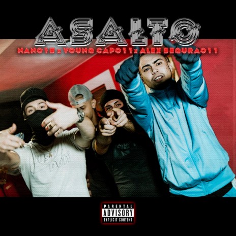 Asalto ft. Young Capo011 & ElNano015 | Boomplay Music