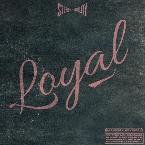 Loyal ft. ChrispyD | Boomplay Music