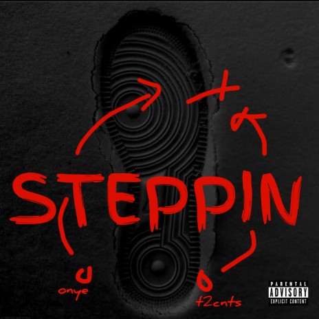 STEPPIN ft. T2cnts | Boomplay Music