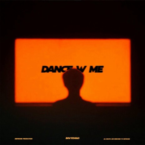 DANCE W ME | Boomplay Music