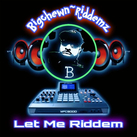 LET ME RIDDEM | Boomplay Music