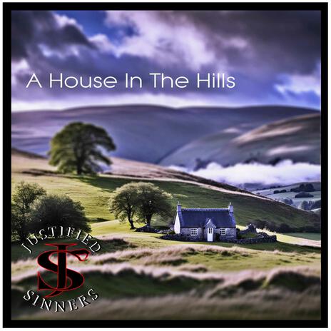 A House in the Hills | Boomplay Music