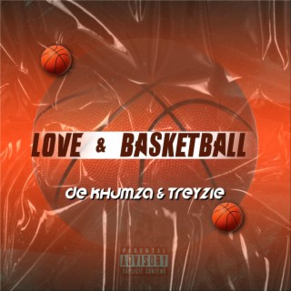 Love and Basketball ft. Treyzie lyrics | Boomplay Music