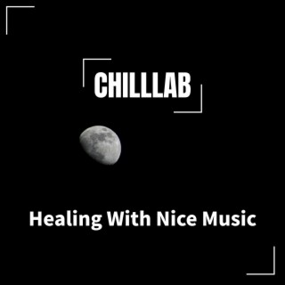 Healing with Nice Music
