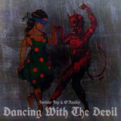 Dance With the Devil ft. O'really