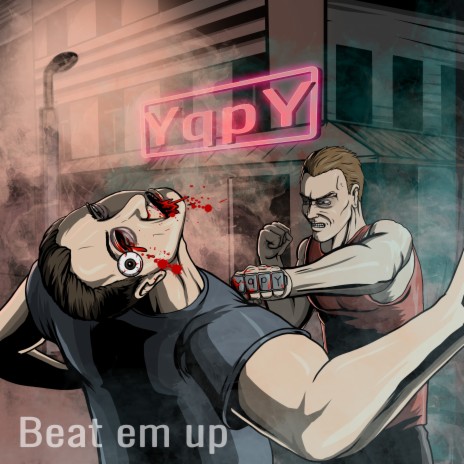 Beat Em Up | Boomplay Music