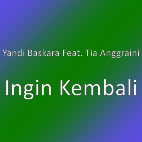 Ingin Kembali | Boomplay Music