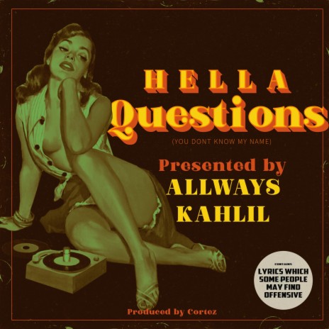 Hella Questions (You Don't Know My Name)