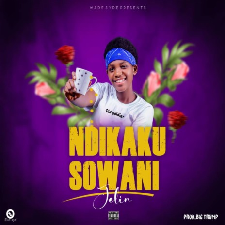 Ndikaku Sowani | Boomplay Music