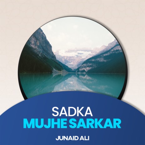 Sadka Mujhe Sarkar | Boomplay Music