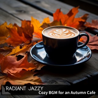 Cozy Bgm for an Autumn Cafe