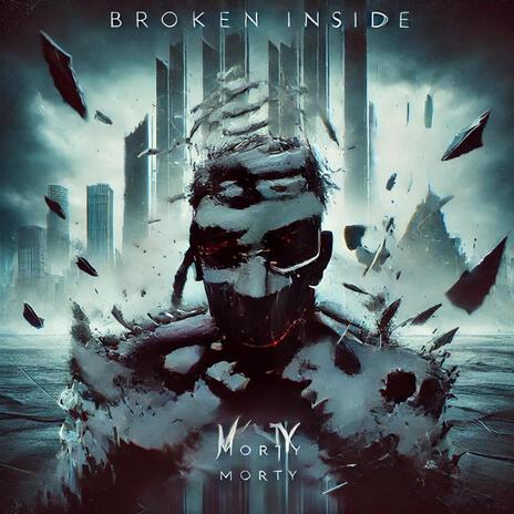 Broken Inside | Boomplay Music