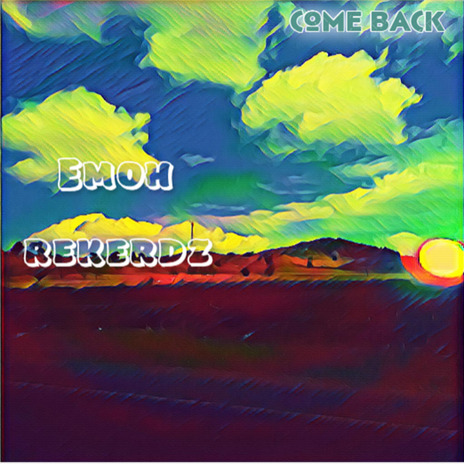 Come Back | Boomplay Music