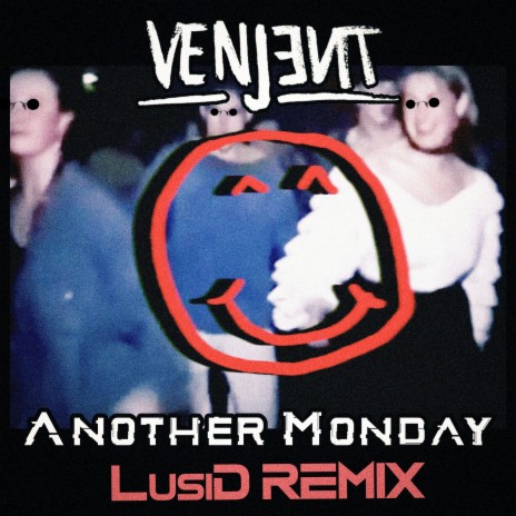 Another Monday (LusiD Remix) | Boomplay Music