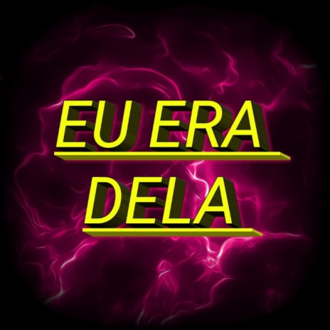 EU ERA DELA