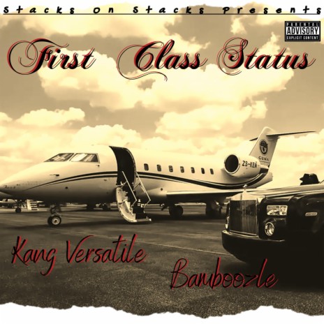 First Class Status ft. Bamboozle & Ayy Walker