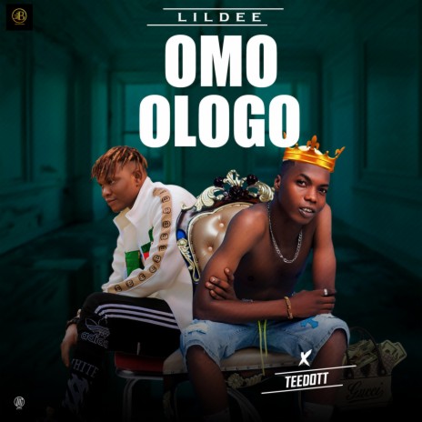 Omo Ologo ft. Teedott | Boomplay Music