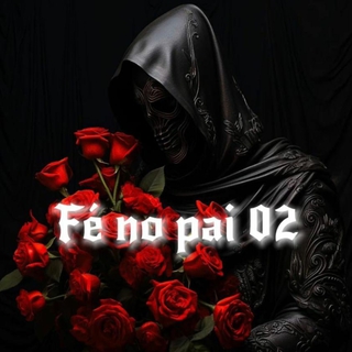 Fé No Pai 02