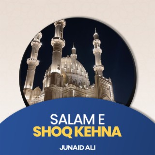 Salam e Shoq Kehna