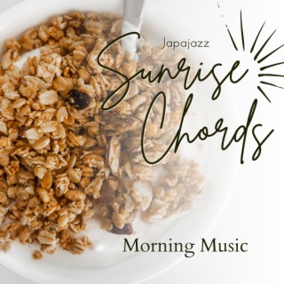 Sunrise Chords - Morning Music