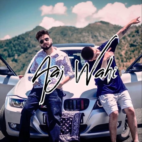 Aaj Wahi (feat. Algebra 2.0) | Boomplay Music